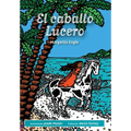 El caballo Lucero