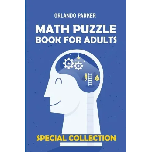 Math Puzzle Book For Adults: Numbrix 10x10 Puzzles