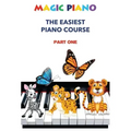 Magic Piano: The Easiest Piano Course, Part 1: A modern, comprehensive step-by-step course to learning the piano