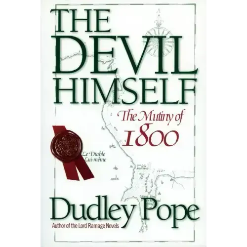 The Devil Himself: The Mutiny of 1800