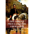 Discursos y Proclamas del Libertador