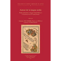 Autour de la Langue Arabe: Etudes Presentees a Jacques Grand'henry a l'Occasion de Son 70e Anniversaire