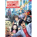 Destination Anime!: An Anime Lover's Guide to Tokyo