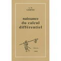 La Naissance Du Calcul Differentiel: 26 Articles Des ACTA Eruditorum