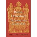 Before Orthodoxy: The Satanic Verses in Early Islam