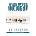 Wind River Incident