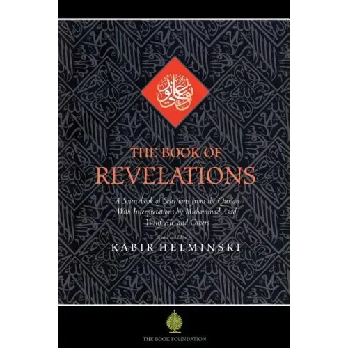 The Book of Revelations: A Sourcebook of Themes from the Holy Qur'an