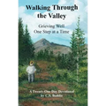Walking Through the Valley: Grieving Well One Step at a Time