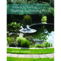 A Guide to Building Natural Swimming Pools
