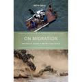 On Migration: Dangerous Journeys and the Living World