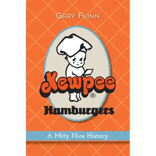 Kewpee Hamburgers: A Mity Nice History