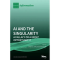 AI and the Singularity: A Fallacy or a Great Opportunity?