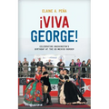 Viva George!: Celebrating Washington's Birthday at the US-Mexico Border