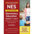 NES Study Guide Elementary Education Subtest 1 and 2: NES Prep and Practice Test Questions [2nd Edition]