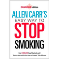 Allen Carr's Easy Way to Stop Smoking: Canadian Edition