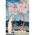 Old French Fairy Tales