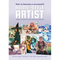How to Become a Successful Anime-Style Artist
