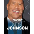 What You Never Knew about Dwayne Johnson