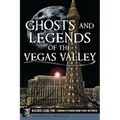 Ghosts and Legends of the Vegas Valley
