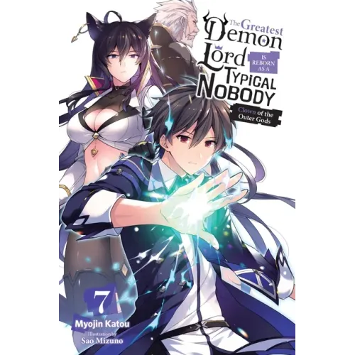 The Greatest Demon Lord Is Reborn as a Typical Nobody, Vol. 7 (Light Novel): Clown of the Outer Gods Volume 7