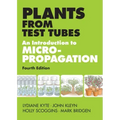 Plants from Test Tubes: An Introduction to Micropropogation