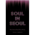 Soul in Seoul: African American Popular Music and K-Pop