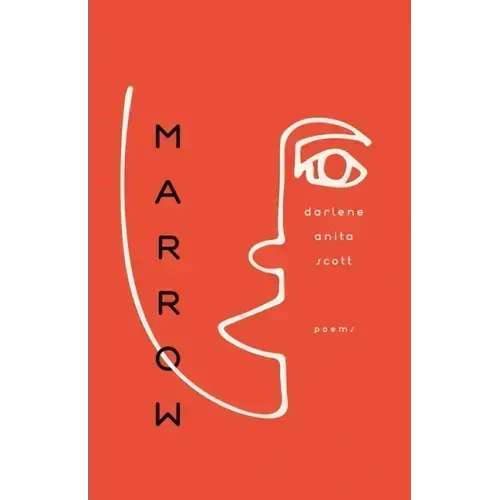 Marrow: Poems
