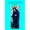 The Prophecies and Revelations of Saint Bridget (Birgitta) of Sweden: Volume 4