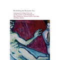 Rethinking the Romantic Era: Androgynous Subjectivity and the Recreative in the Writings of Mary Robinson, Samuel Taylor Coleridge, and Mary Shelley
