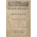 Shakespeare's Sonnets Among His Private Friends