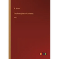 The Principles of Science: Vol. I
