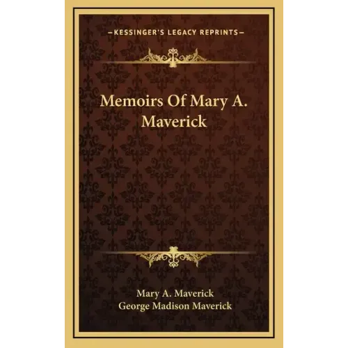 Memoirs of Mary A. Maverick