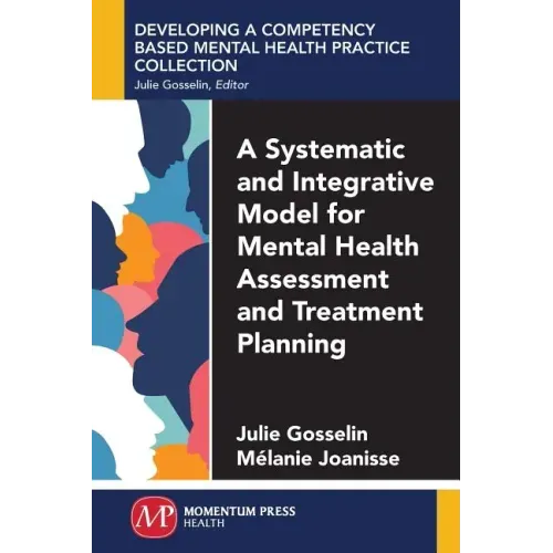 A Systematic and Integrative Model for Mental Health Assessment and Treatment Planning