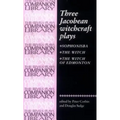 Three Jacobean Witchcraft Plays