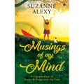 Musings of My Mind: A Compendium of Poems & Songs over the Years