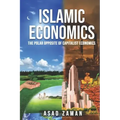 Islamic Economics: The Polar Opposite of Capitalist Economics