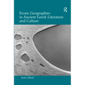 Erotic Geographies in Ancient Greek Literature and Culture