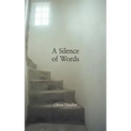 A Silence of Words