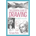 The Essential Guide to Drawing: Key Skills for Every Artist