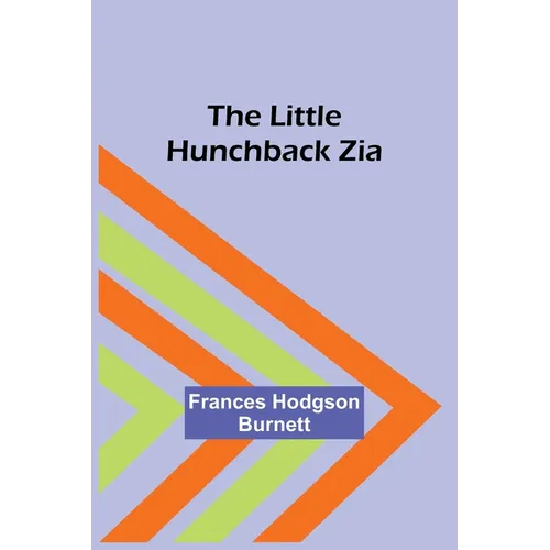 The Little Hunchback Zia