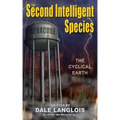 The Second Intelligent Species: The Cyclical Earth