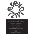 Confrontational Readings: Literary Neo-Avant-Gardes in Dutch and German