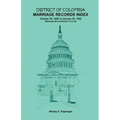 District of Columbia Marriage Records Index, October 20, 1885 to January 20, 1892: Marriage Record Books 21 to 30