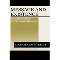 Message and Existence: An Introduction to Christian Theology