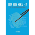 Dim Sum Strategy: Bite-Sized Tools to Build Stronger Brands