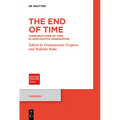 The End of Time: Constructions of Time in Apocalyptic Imagination