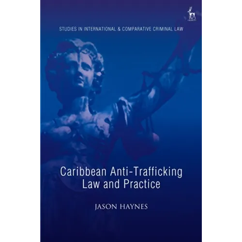 Caribbean Anti-Trafficking Law and Practice