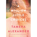 A Million Little Choices