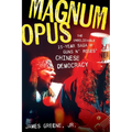 Magnum Opus: The Unbelievable 15-Year Saga of Guns N' Roses' Chinese Democracy
