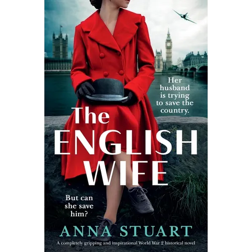 The English Wife: A completely gripping and inspirational World War 2 historical novel